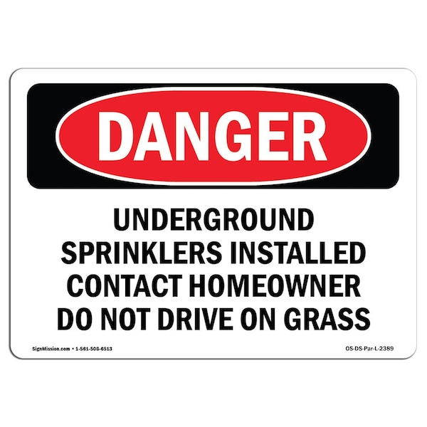 Signmission OSHA Danger Sign, 10" Height, Rigid Plastic, Underground Sprinklers Installed Contact, Landscape OS-DS-P-1014-L-2389 - main